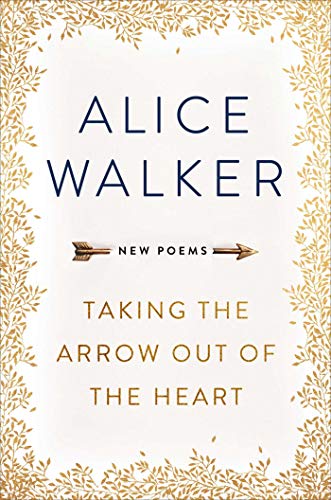 Taking the Arrow out of the Heart: New Poems von W&N